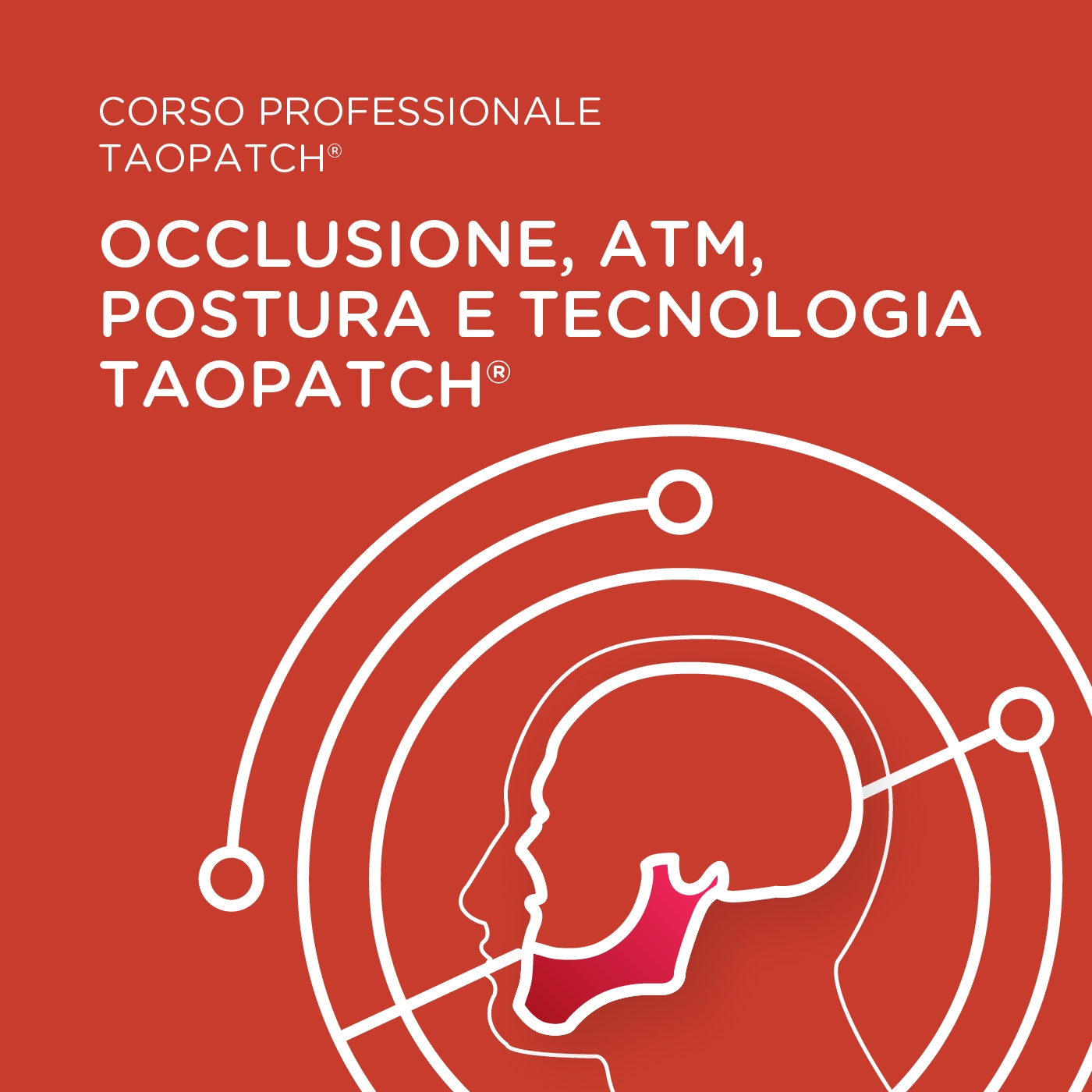 CORSO OCCLUSIONE, ATM, POSTURA E NANOTECNOLOGIA TAOPATCH®